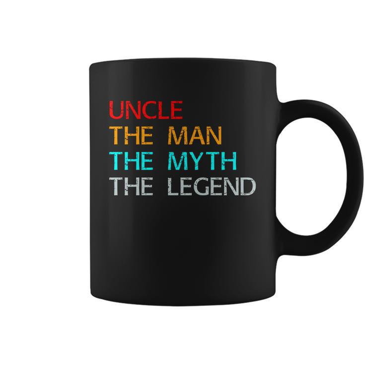 Uncle The Man The Myth The Legend Coffee Mug