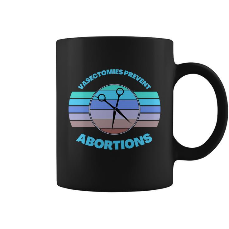 Vasectomies Prevent Abortions Pro Choice Movement Women Feminist V2 Coffee Mug