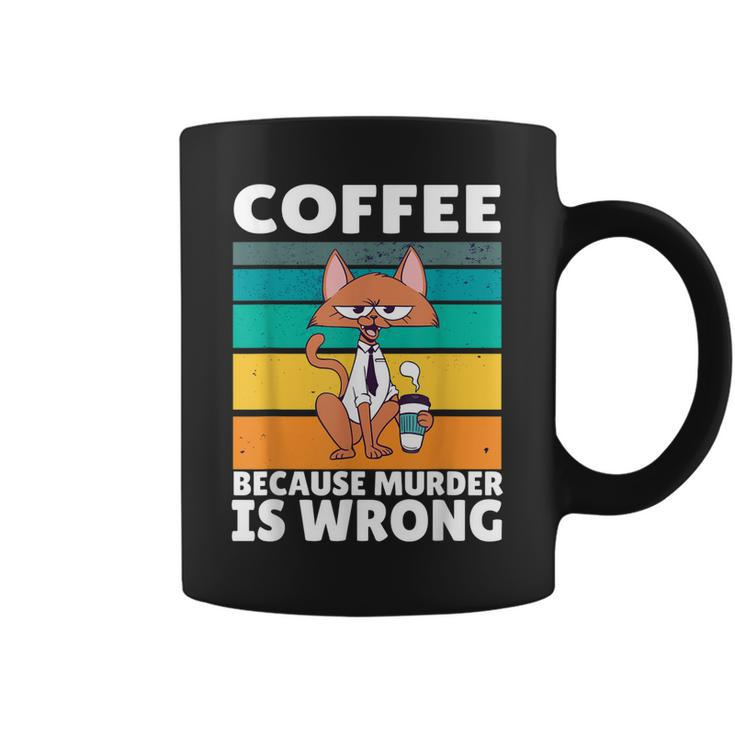 Vintage Coffee Because Murder Is Wrong Black Comedy Cat  Coffee Mug
