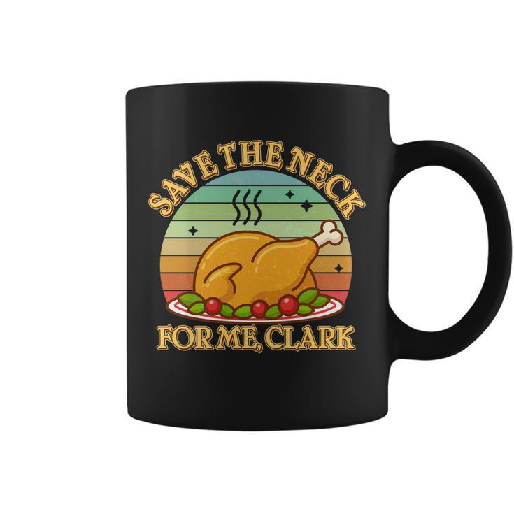 Vintage Save The Neck For Me Clark Christmas Coffee Mug