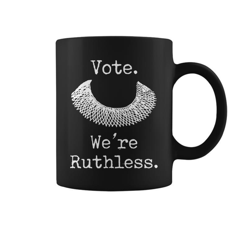 Vote Were Ruthless Womens Rights Pro Choice Roe  Coffee Mug