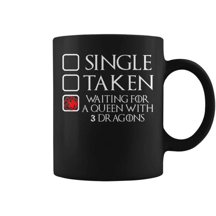 Waiting For A Queen With 3 Dragons Coffee Mug