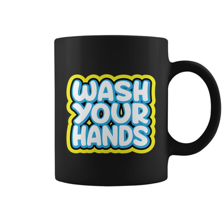 Wash Your Hands V2 Coffee Mug