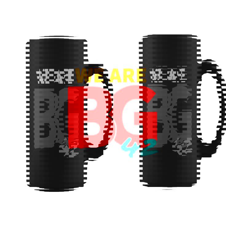 We Are Bg 42 Free Bg Free Brittney Griner Out Russian Prison Graphic Design Printed Casual Daily Basic Coffee Mug