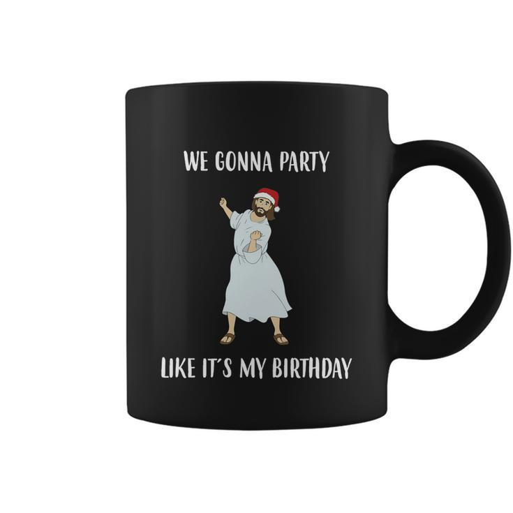 We Gonna Party Like Its My Birthday Jesus Dancing Graphic Cool Gift Coffee Mug