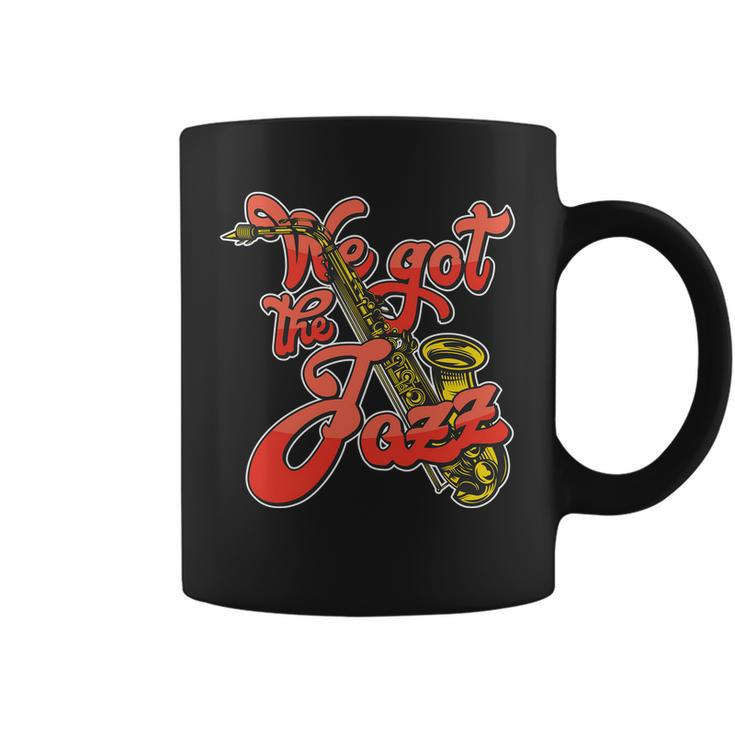 We Got The Jazz Coffee Mug