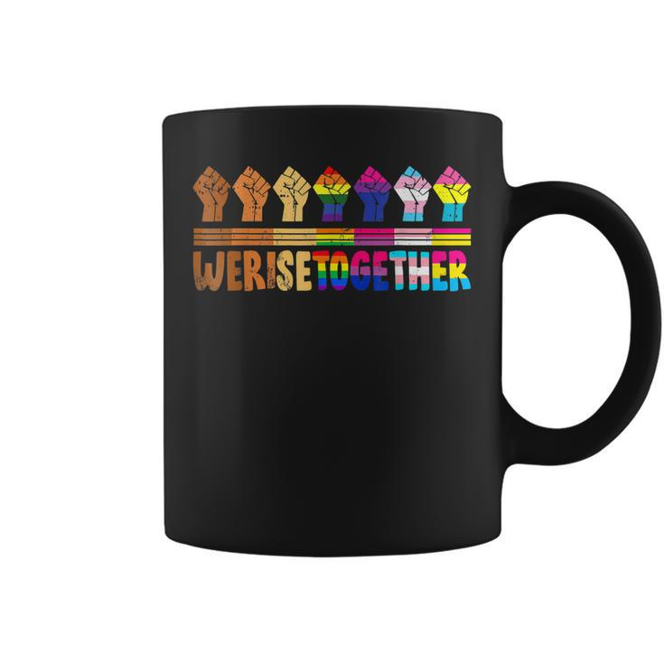 We Rise Together Lgbt-Q Pride Social Justice Equality Ally  Coffee Mug