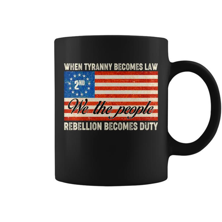 When Tyranny Becomes Law Rebellion Becomes Duty V2 Coffee Mug