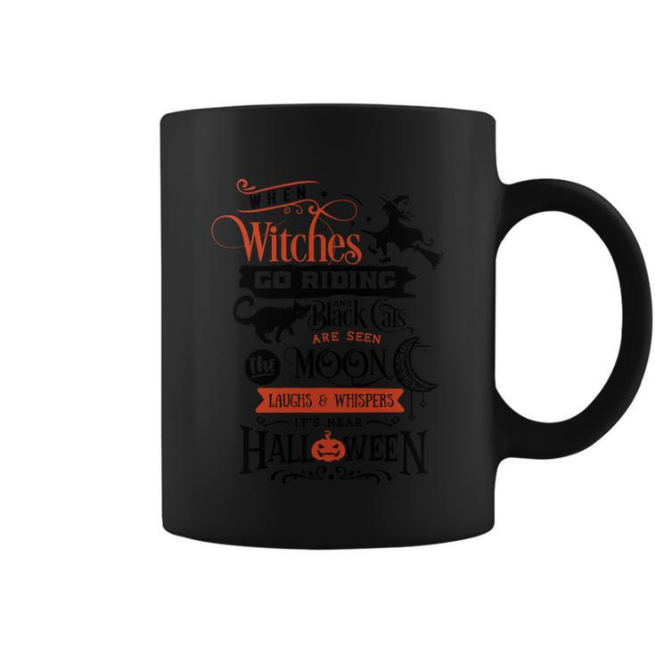 When Witches Go Riding An Black Cats Are Seen Moon Halloween Quote V3 Coffee Mug