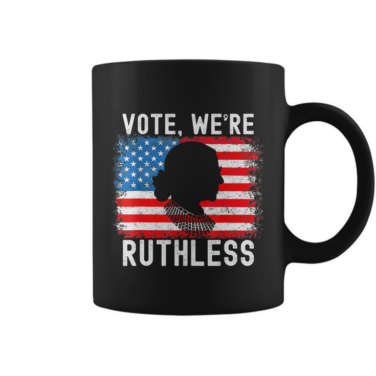 Womenn Vote Were Ruthless Womenn Feminist Coffee Mug