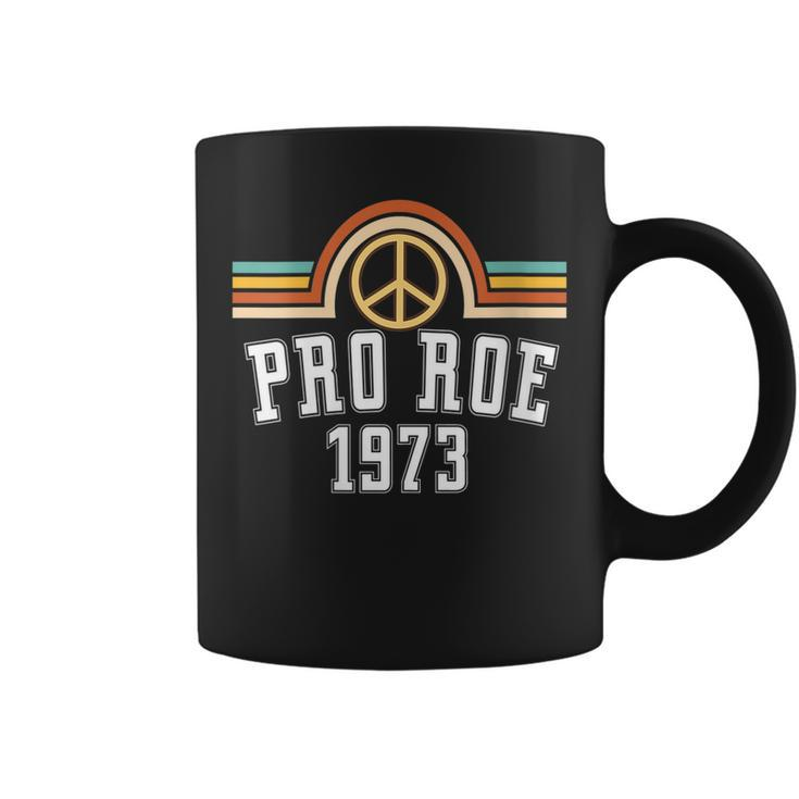 Womens Pro Roe 1973 - Rainbow Feminism Womens Rights Choice Peace  Coffee Mug