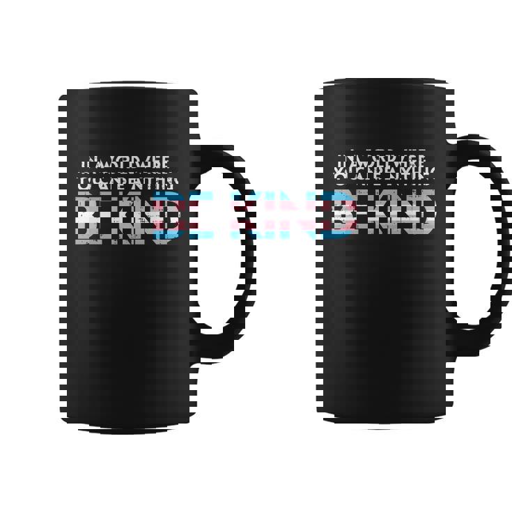 World Be Kind Transgender Trans Pride Transsexual Lgbt Gift Great Gift Coffee Mug