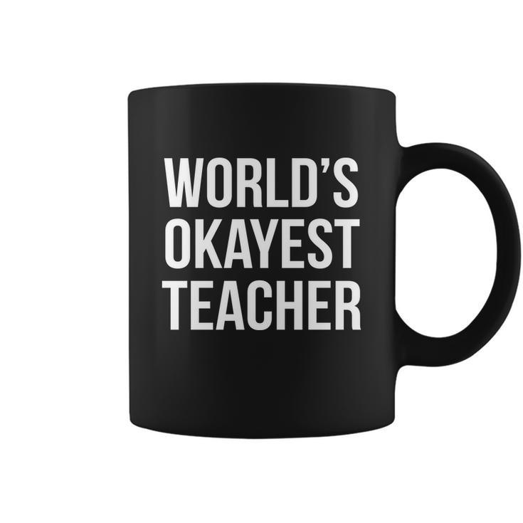Worlds Okayest Teacher V2 Coffee Mug