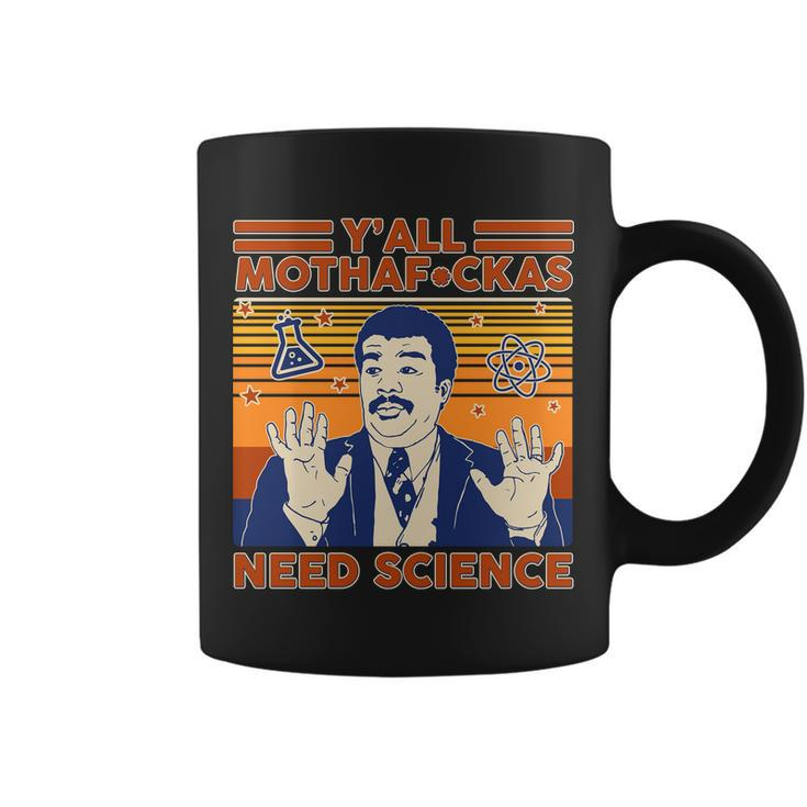Yall MothafCkas Need Science Funny Coffee Mug