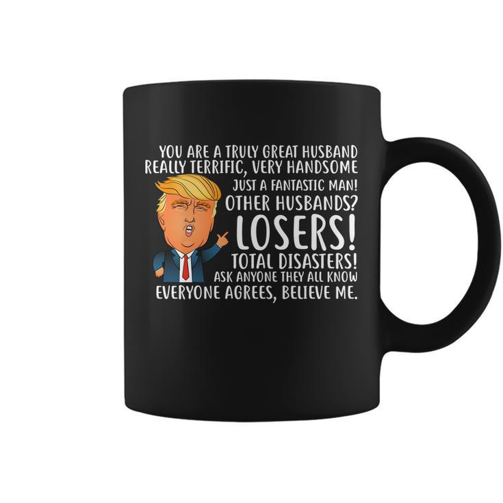You Are A Truly Great Husband Donald Trump Tshirt Coffee Mug