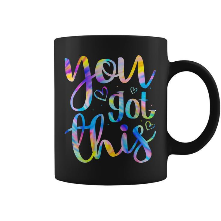 You Got This Funny Teacher Student Testing Day Tie Dye Gifts Coffee Mug