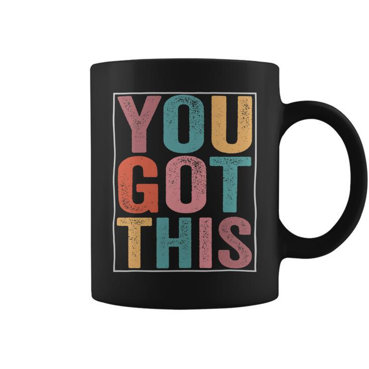 You Got This Motivational Testing Day Design For Teacher Coffee Mug