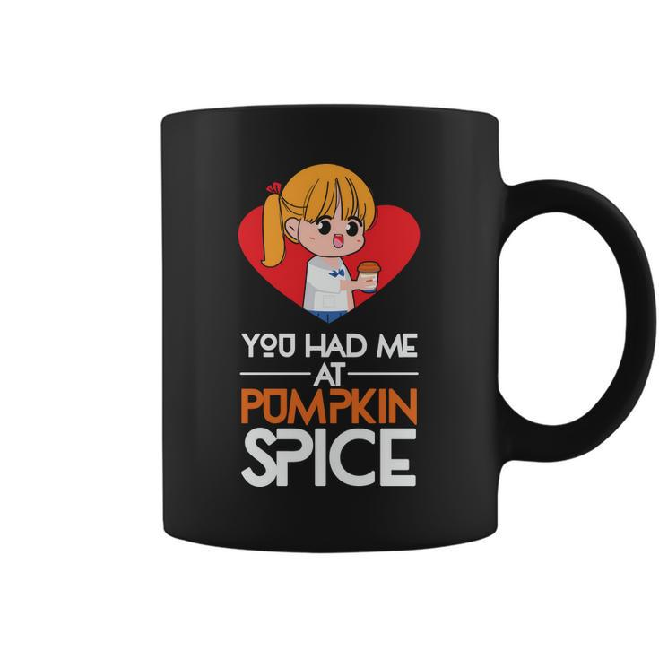 You Had Me At Pumpkin Spice Fall Coffee Mug