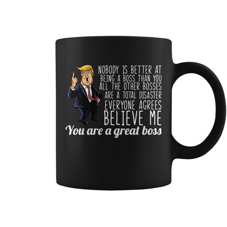 Your A Great Boss Donald Trump Tshirt Coffee Mug