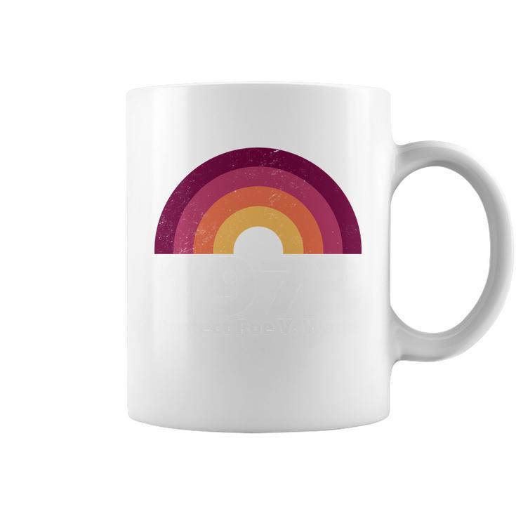 1973 Protect Roe V Wade Rainbow Vintage Tshirt Coffee Mug