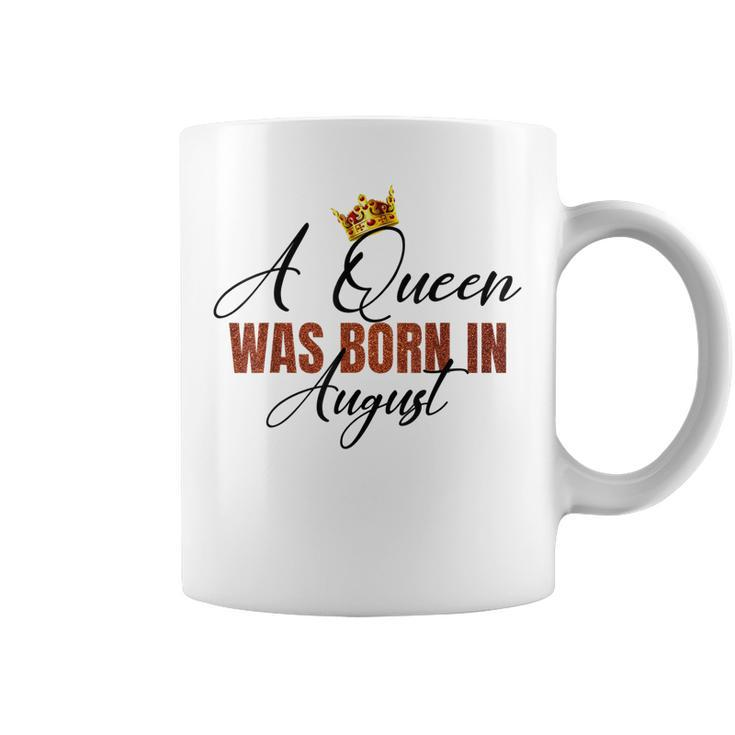 A Queen Was Born In August Vintage Happy Birthday To Me  Coffee Mug