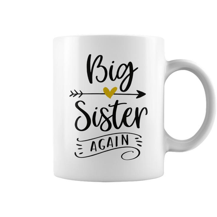 Big Sister Again Funny New Sister To Be  Coffee Mug