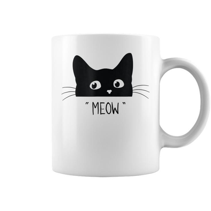 Black Cat  Meow Cat  Meow Kitty Funny Cats Kitty  Coffee Mug