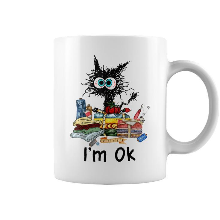 Cats Im Ok Funny Quilting Love Cats  Coffee Mug