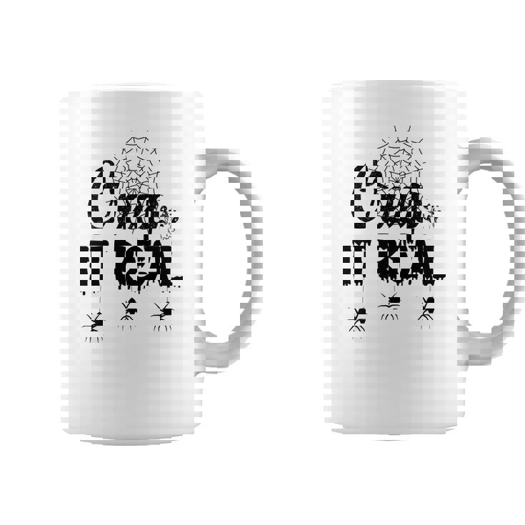 Creep It Real Halloween Quote Saying Coffee Mug