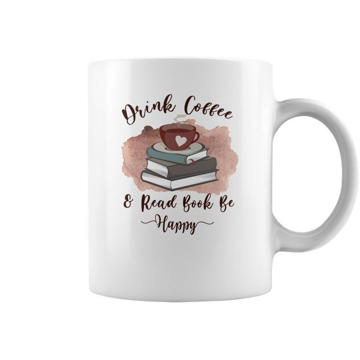 Fall Coffee Drink Coffee And Read Book Be Happy Coffee Mug