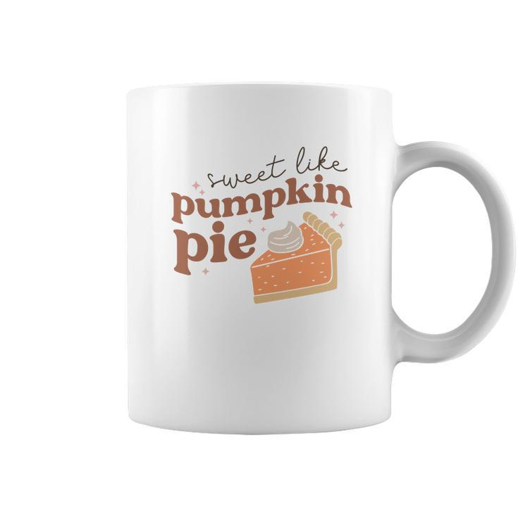 Fall Retro Sweet Like Pumpkin Pie Thanksgiving Quotes Autumn Season Coffee Mug