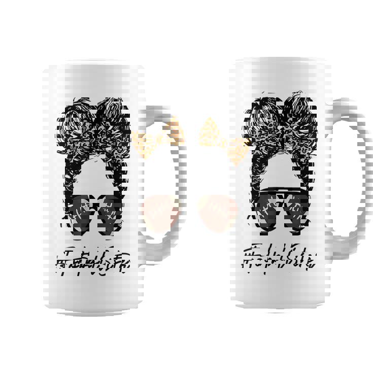 Football Sister With Leopard And Messy Bun Football Season Coffee Mug