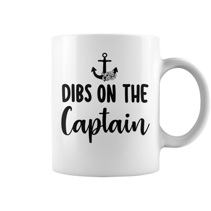 Funny Captain Wife Dibs On The Captain Quote Anchor Sailing  V3 Coffee Mug