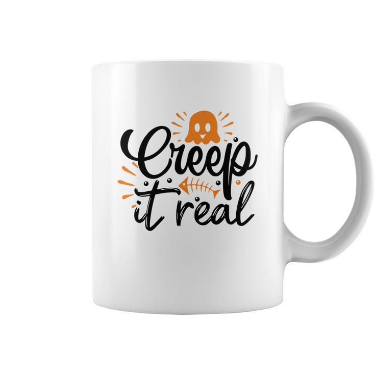Funny Creep It Real Halloween Boo Lovers Coffee Mug