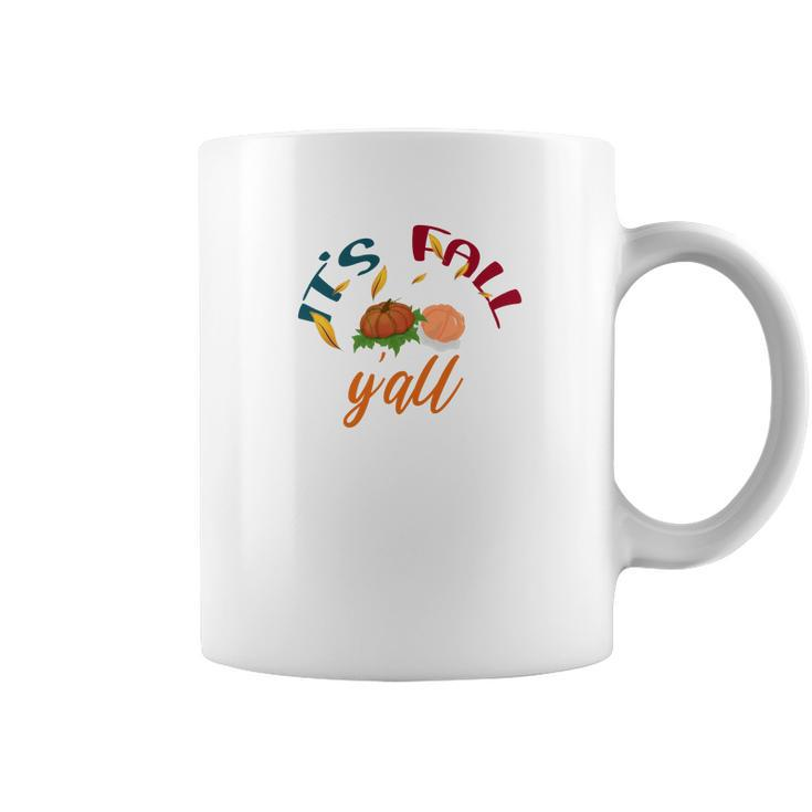 Funny Gift Its Fall Yall Coffee Mug