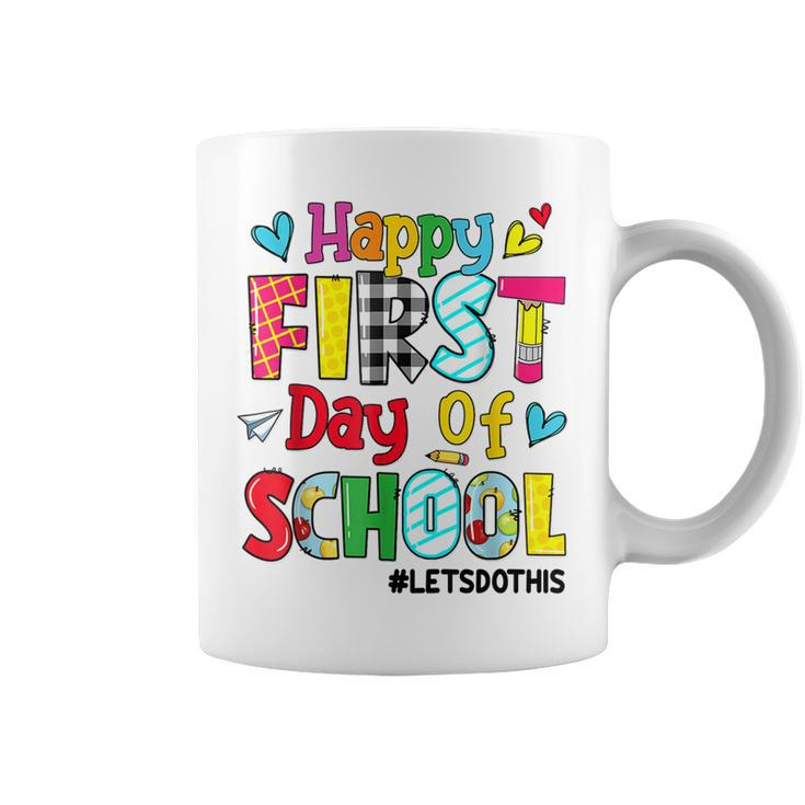 Funny Happy First Day Of School Lets Do This Back To School  Coffee Mug
