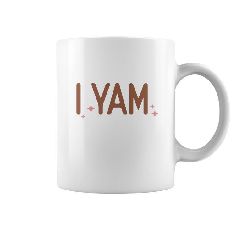 Funny Thanksgiving I Yam Coffee Mug