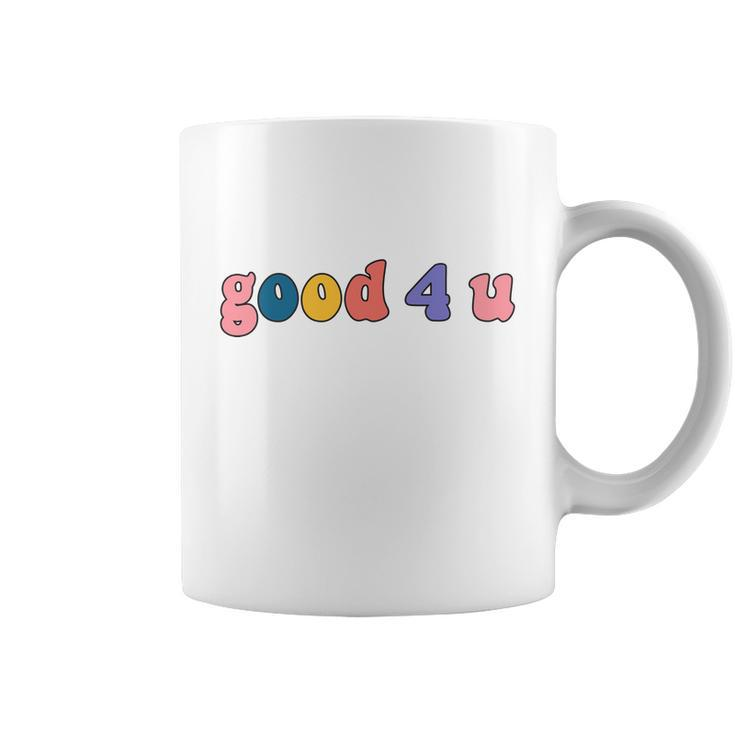 Good 4 U Olivia Rodrigo Tshirt Coffee Mug