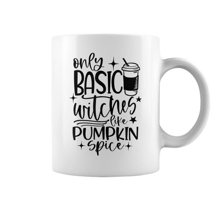 I Hate Pumpkin Spice Funny Basic Witch Halloween  Coffee Mug