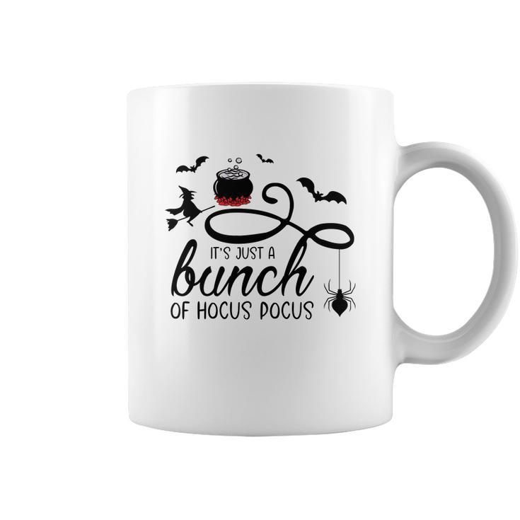 Its Just A Bunch Of Hocus Pocus Scary Halloween Coffee Mug