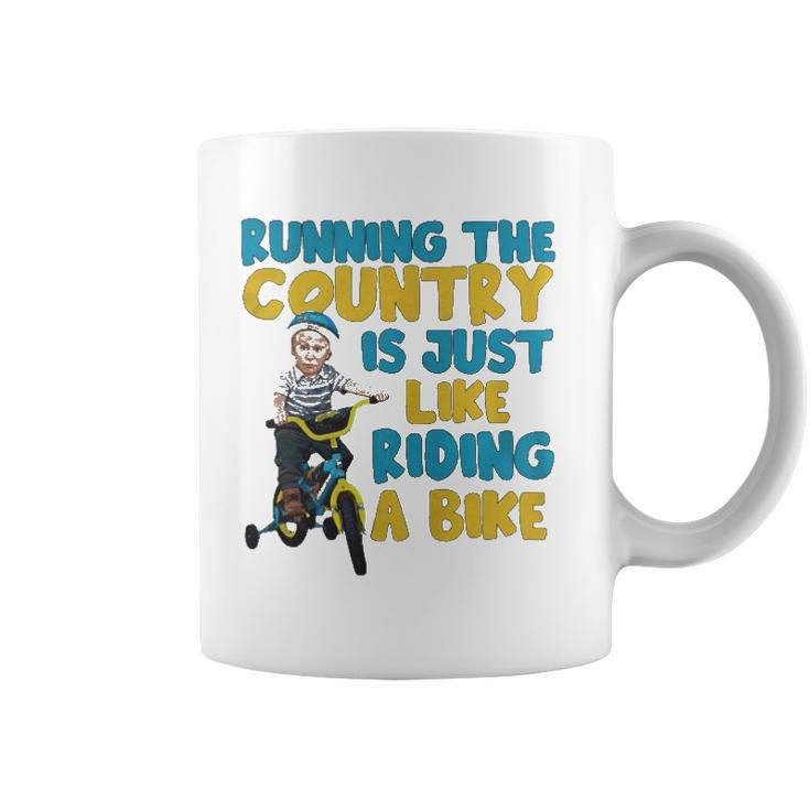 Joe Biden Running The Country Is Like Riding A Bike Coffee Mug