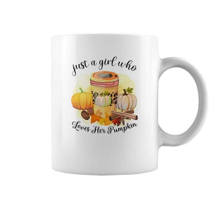 Just A Girl Who Loves Her Pumpkin Coffee Fall Coffee Mug