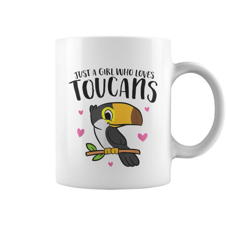 Just A Girl Who Loves Toucans Cute Birds Love Toucan Coffee Mug