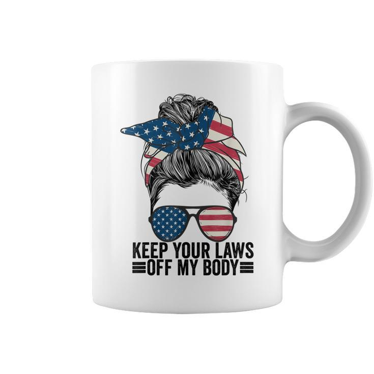 Keep Your Laws Off My Body My Choice Pro Choice Messy Bun  Coffee Mug