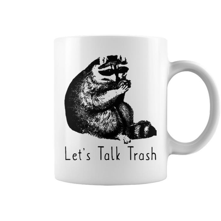 Lets Talk Trash Coffee Mug