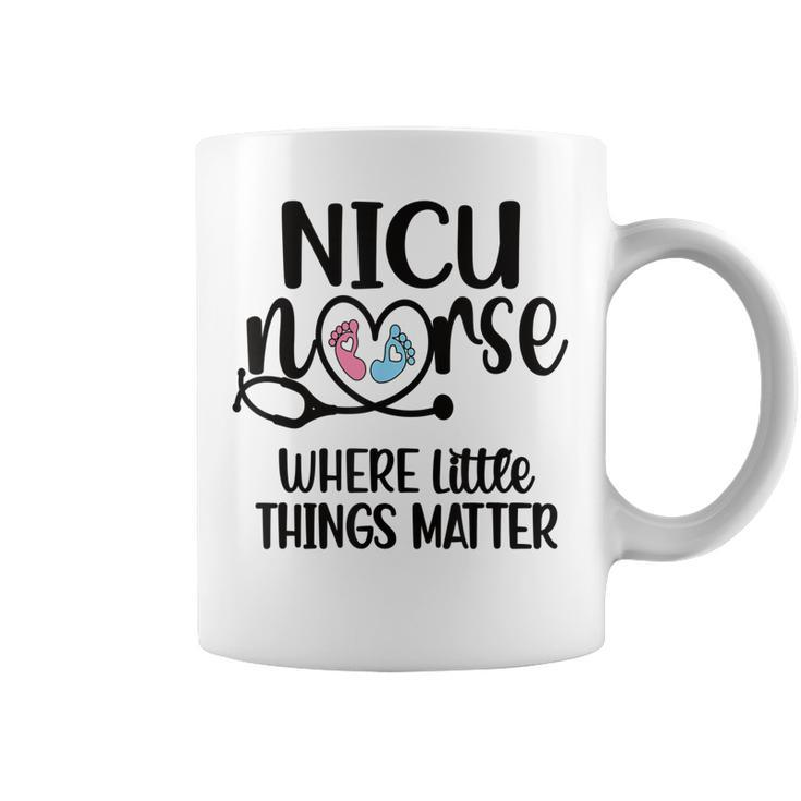 Little Things Nicu Nurse Neonatal Intensive Care Unit  Coffee Mug