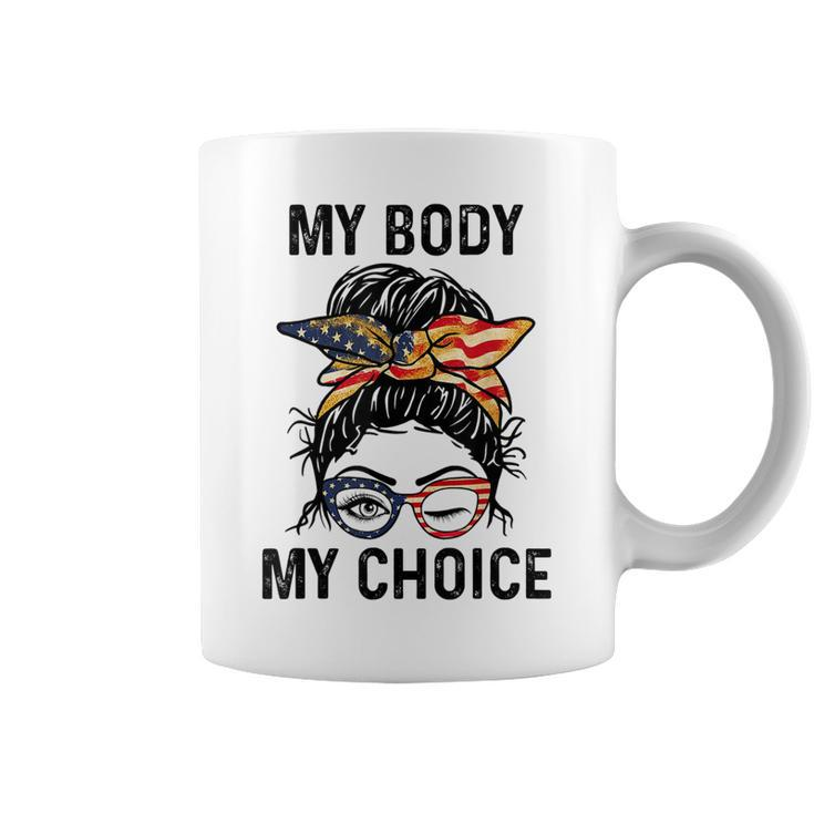 My Body My Choice Pro Choice Messy Bun Us Flag 4Th Of July   Coffee Mug