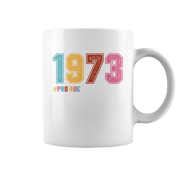 Pro Roe 1973 Apparel Coffee Mug