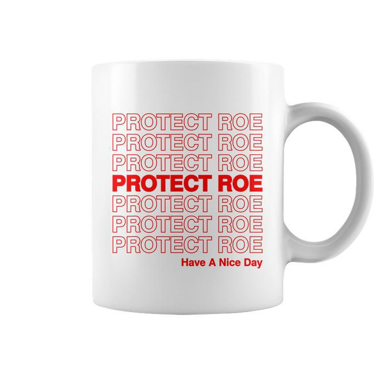 Protect Roe V Wade Pro Choice Feminist Reproductive Rights Design Tshirt Coffee Mug