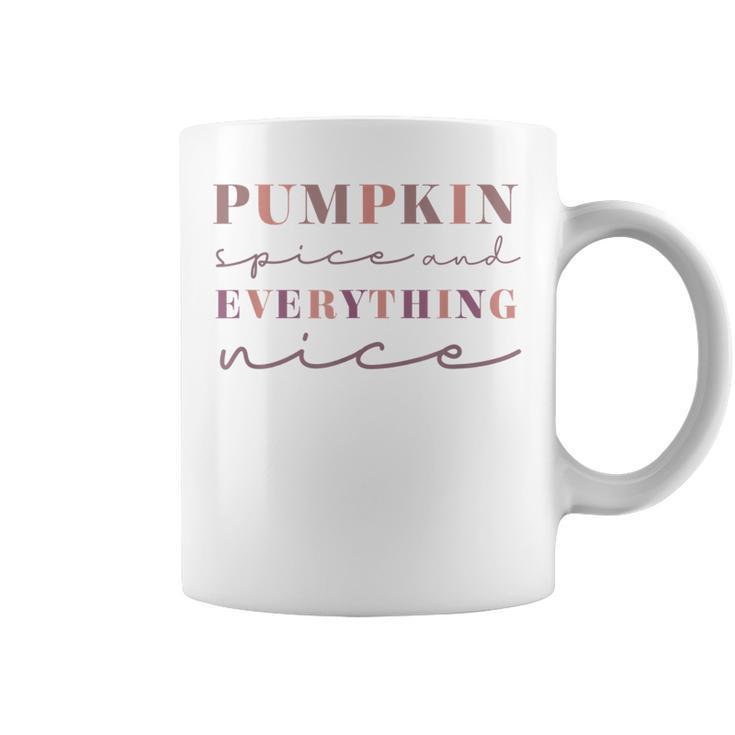 Pumpkin Spice And Everything Nice Fall WomenFunny Halloween  Coffee Mug